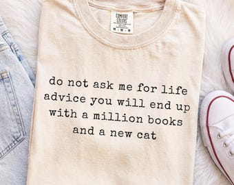 Funny Book Lover Cat Shirt, Books and Cats T-Shirt, Bookworm Gift, Cat Lover Gift, Comfort Colors Reader Shirt, Bookish Tee, Librarian Gift