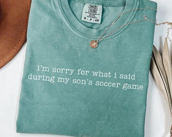 Funny Soccer Mom Shirt, Sarcastic Soccer Mama T-shirt, Soccer Dad Tshirt, Loud Soccer Mom Tee, Comfort Colors Soccer Son Shirt