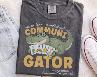 Alligator Funny Speech Language Pathologist Shirt, Comfort Colors Speech Therapy Shirt, Speech Therapist, SLP Graduate Gift, Pediatric SLP