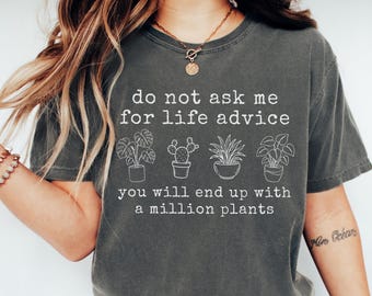 Comfort Colors A Million Plants Shirt, House Plant Shirts, Funny Plant Lover Gift, Sarcastic Gardening Shirt, Garden Humor Tee, Plantaholic