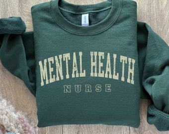 Psych Nurse Sweatshirt, Mental Health Nurse Pullover, Psychiatric Nurse Gift, RN Graduation Gift, ER Nurse Sweater,Psychology Nurse Crewneck