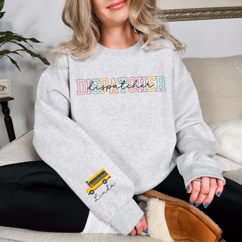 Custom School Bus Dispatcher Sweatshirt, School Transportation Dispatch