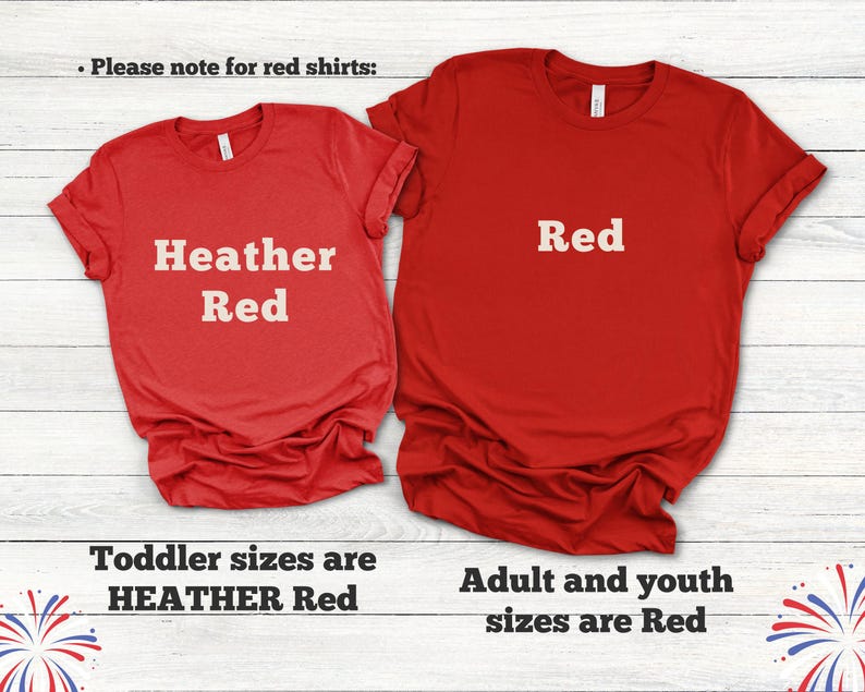 May include: Two red t-shirts, one labeled "Heather Red" and the other "Red." Text at the bottom indicates toddler sizes are "Heather Red" and adult/youth sizes are "Red."