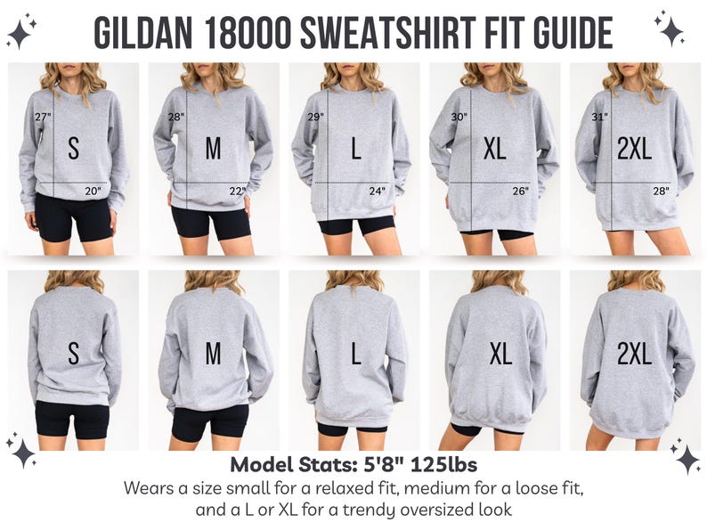 May include: A size guide for the Gildan 18000 sweatshirt, showing front and back views of the garment in sizes S to 2XL. Measurements are provided in inches. The model is 5'8" and 125 lbs. The text "GILDAN 18000 SWEATSHIRT FIT GUIDE" is at the top.