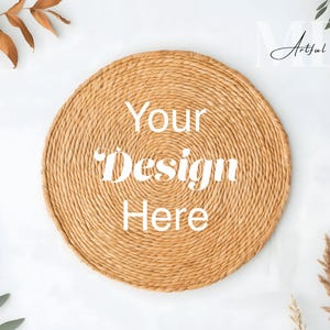 May include: A round, woven, natural fiber placemat with the text "Your Design Here" in white letters on a white background.