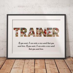 May include: Framed print with the word "TRAINER" in large letters, each filled with baseball action photos. Below the word is a message: "If you want, I can write a nice word that you want here."