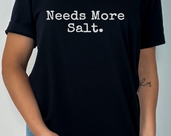 Cooking T-Shirt Gift For Chef Tshirt Culinary Gift Idea Food Critic Gift Funny Cooking Shirt Gift For Foodie Chef Lifestyle Needs More Salt