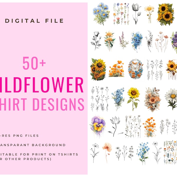 50 Wildflower Tshirt Designs, Floral designs, Customizable Tshirt, Flower shirts for women, Tshirts for her