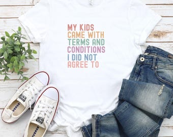 Parenting Shirt, Funny Mom Shirt, Dad Life Tee, Sarcastic Parent Tee, Terms and Conditions Shirt, Gift for Moms, Dad Joke Shirt, Parents Tee
