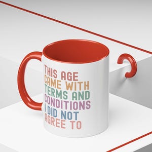Funny Ageing Saying 11oz. Coffee Mug, Mug With Witty Sayings, Grumpy Old Man Cup, funny old people Mug, old people humor Hot Cocoa Mug.