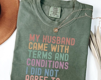 Funny Wife T-Shirt, Gift for Wife, Anniversary Present for her, Sassy Wife Tee, Funny Couples Shirt, Sarcastic Wife Gift, Husband Gift Idea
