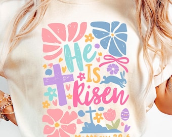 Christian Easter Shirt for Women, Bible Verse Religious Shirt, He Is Risen Shirt, Easter Gift for Her, Easter Comfort Color Shirt for Girls