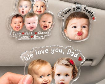 Custom Baby Face Photo Car Visor Clip, Dad Visor Clip, Fathers Day Gift for Dad, Drive Safe Daddy, Gift for Husband from Wife, New Dad Gift