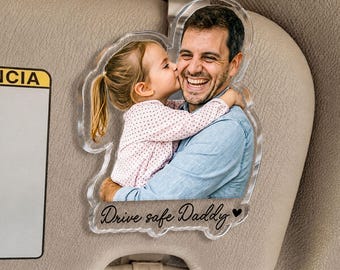 Personalized 1st Father's Day Gift For Dad, Drive Safe Daddy, Anniversary Gift for Him, Baby Photo Car Sun Visor Clip, Gift for Husband