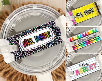 Personalized Teacher Tumbler Name Tag: Acrylic Stanley Topper
