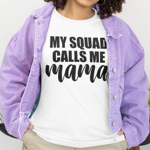 Womens My Squad Calls Me Mama Mom Funny T-Shirt Womens My Squad Calls Me Mama Mom Funny T-Shirt