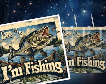 Bite Me I'm Fishing Tumbler Wrap, Sublimation PNG (Digital Download)
