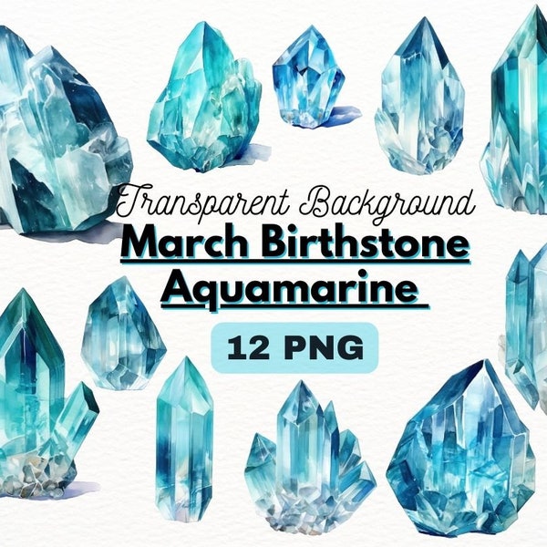 Watercolor March Birthstone Aquamarine PNG Bundle, Digital Crafts Designs Transparent, Crystal Clipart, Blue Crystal Clipart, Commercial Use