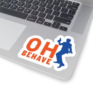 OH Behave Aufkleber - Austin Powers Aufkleber