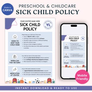 May include: A preschool and childcare sick child policy document. The document includes guidelines on when to keep a child home, when they can return, and medication procedures. A mobile-friendly version is displayed on a smartphone.