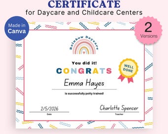 May include: A printable toilet training certificate with a rainbow and the text "You did it! CONGRATS Emma Hayes is successfully potty trained!"  The certificate is decorated with a blue, yellow, and pink wavy pattern.  The text "2 Versions" is in a pink circle in the upper right corner.