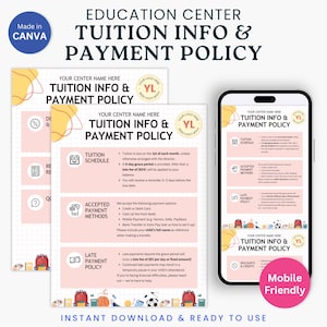 May include: A digital document titled "TUITION INFO & PAYMENT POLICY" for an education center, displayed on paper and a smartphone. The document includes sections on tuition schedules, payment methods, and late payment policies. The design is pink and white with icons and the text "Mobile Friendly."