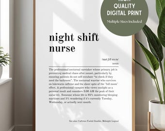 Night Shift Nurse Dictionary Definition Printable Wall Art - Birthday, Work, Special Occasions Gift Genuine Humorous Quote Digital Download