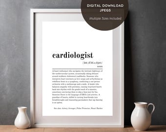 Cardiologist Funny Dictionary Definition Printable Wall Art - Birthday, Work, Special Occasions Gift - Genuine & Humorous Quote - Digital