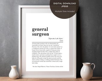 General Surgeon Dictionary Definition Printable Wall Art - Birthday, Work, Special Occasions Gift - Genuine & Humorous Quote - Digital