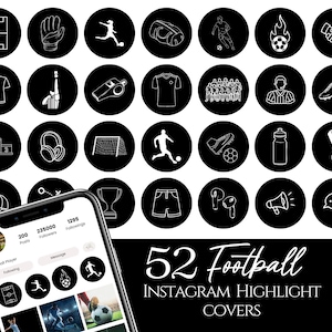 May include: A collection of 52 black Instagram highlight covers with white line art illustrations of football-related icons. The image includes a smartphone displaying a football player's profile and the text "52 Football Instagram Highlight Covers."
