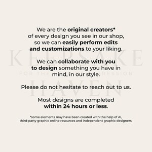 text that reads: "We are the original creators of every design you see in our shop, so we can easily perform edits and customizations to your liking. We can collaborate with you to design something you have in mind, in our style. Please do not hesitate to reach out to us. Most designs are completed within 24 hours or less. "Some elements may have been created with the help of AI. Third-party graphic online resources and independent graphic designers."