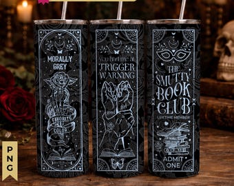 May include: Three black cylindrical tumblers with silver straws, featuring white line art designs. The tumblers display text including Morally Grey, You Had Me At Trigger Warning, and The Smutty Book Club, alongside illustrations of roses, hands, and books.
