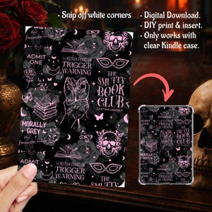 May include: Black and pink Kindle case insert featuring skulls, roses, butterflies, and text. The text includes "The Smutty Book Club" and "Trigger Warning". Designed for a clear Kindle case, it's a digital download.