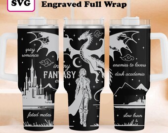In My Fantasy Romance Era 40oz Tumbler Book Dragon Romantasy Book Tropes Bookish Smut Reader Engraved Black SVG, Instant Digital Download