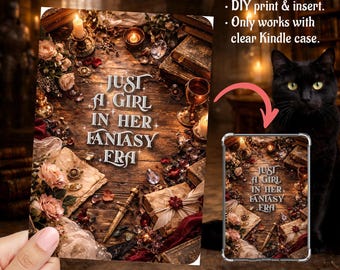 Just a Girl in Her Fantasy Era Romantasy Book Lover, Kindle Insert Clear Case PNG, Paperwhite, Basic, Colorsoft Printable, Digital Download