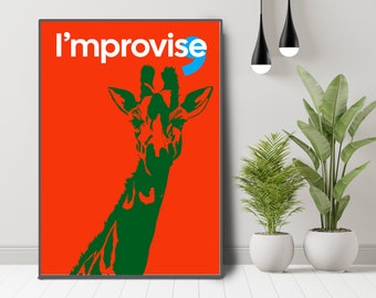 I'mprovise Like a Giraffe: Embracing Creativity and Resourcefulness in Your Home Decor - Wall Art for Office and Home Decor