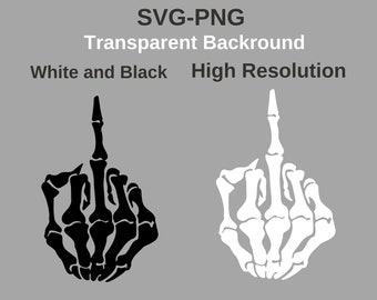 Skeleton Middle Finger Instant Download SVG png I Skeleton hands png svg I Halloween png svg I Horror png svg I Spooky season png svg