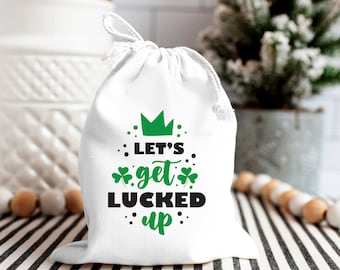 lets get lucked up -St. Patrick's Day-Lucky Day Gift Bags-Shamrock Treat Bag-Bachelorette Party-Let the Shenanigans Begin
