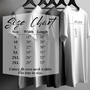 May include: Size chart for a unisex crew neck t-shirt. The chart shows sizes S through 3XL with corresponding width and length measurements in inches.