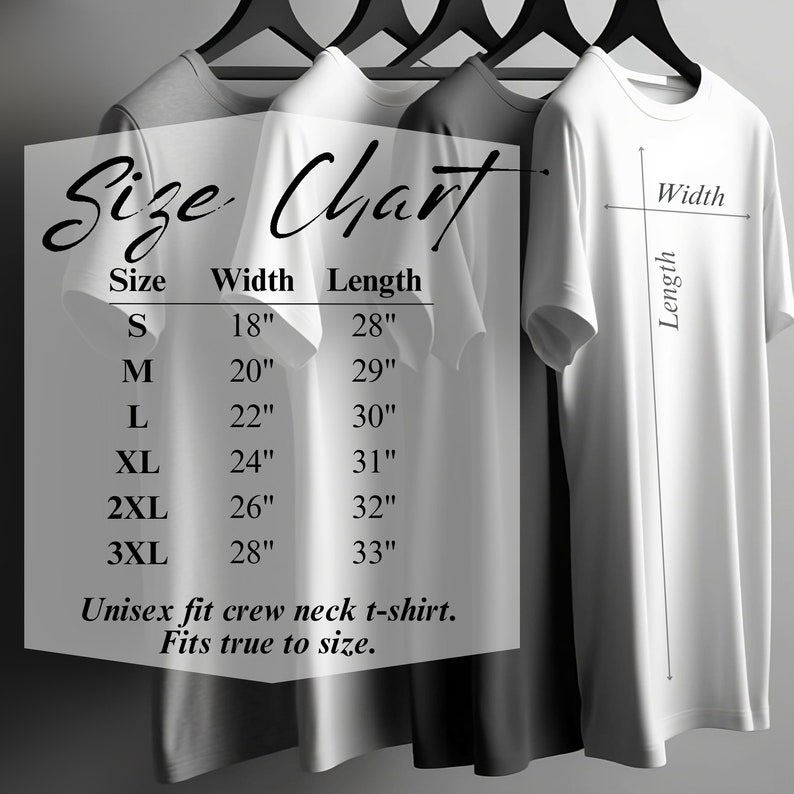 May include: Size chart for a unisex crew neck t-shirt. The chart shows sizes S through 3XL with corresponding width and length measurements in inches.