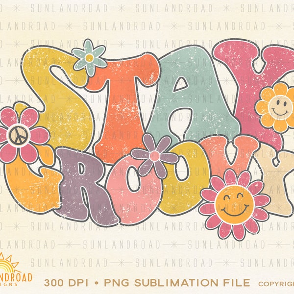 Stay groovy png, hippie png, floral retro mama png file, retro png, sublimation png, hippie soul