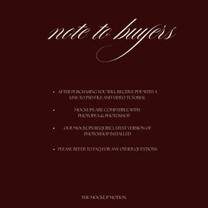May include: A burgundy background with white text that reads "note to buyers" in cursive. The text below provides information about the product, including compatibility with Photopea and Photoshop, and a link to a PSD file and video tutorial. The Mockup Motion is at the bottom.