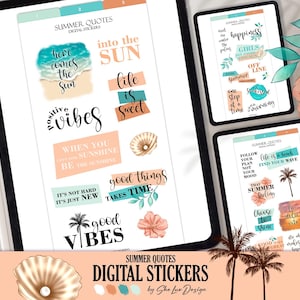 May include: Digital sticker set with summer quotes on tablets. The stickers feature beach and ocean-themed graphics, including seashells, palm trees, and floral elements. Text includes phrases like "Here comes the sun" and "Good vibes."