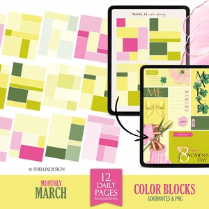 May include: A digital planner for March with color blocks in yellow, green, and pink. The planner includes a monthly calendar, daily pages, and a special page for Women's Day. The planner is designed for Goodnotes and includes PNG files.