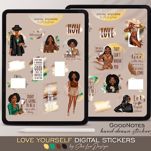 May include: Digital stickers for GoodNotes featuring illustrations of Black women with inspirational quotes. The stickers are in brown, gold, green, and black colors. The quotes include "Love Yourself", "Stronger", "You are a Diamond", "They Can't Break You", "Fall in Love with the Process", "Let Your Light Shine", "Everything is Working for My Highest Good", "I Trust the Universe", "I'm on Time", "I Don't Care What I'm Allowed in the Past", "Today is Going to be a Great Day".