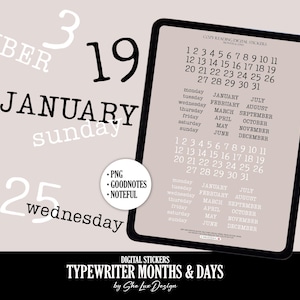 May include: A digital tablet displays digital stickers for Cozy Reading. The stickers include months, days, and dates in a typewriter font. The text includes the months of the year, days of the week, and numbers 1-31. The design is in black and white.