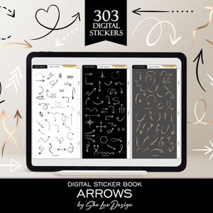 May include: A digital sticker book with 303 arrow stickers. The stickers are in black, white, and gold. The book cover features the text "303 Digital Stickers Arrows by She Lux Design".