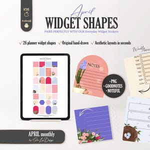 May include: Digital planner widget shapes with the text "April Widget Shapes". The image includes a tablet displaying various shapes, along with notes, spending trackers, and a PNG file. The design is hand-drawn with aesthetic layouts.