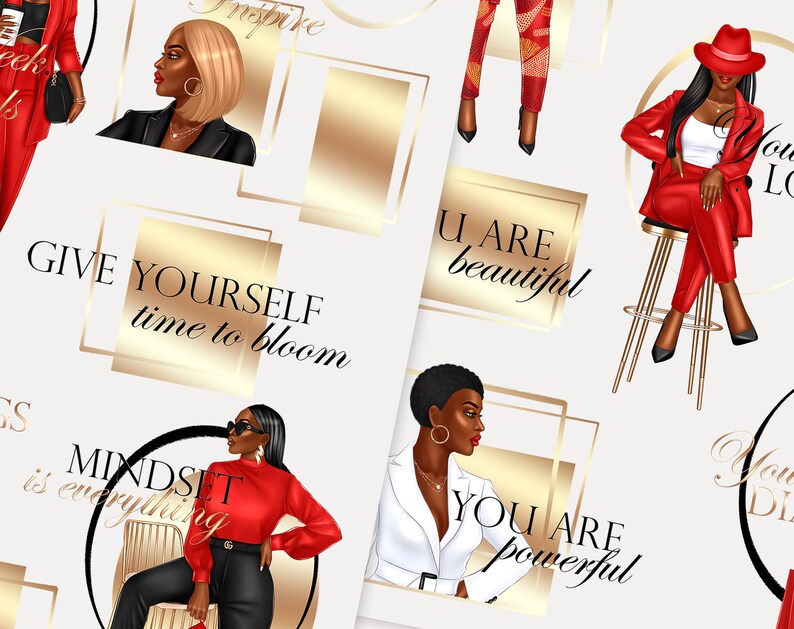 May include: Digital illustrations of women in red and white outfits with motivational quotes. The quotes include "Give yourself time to bloom", "Mindset is everything", "You are beautiful", "You are powerful".