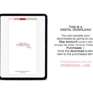 May include: A digital download displayed on a tablet. The screen shows a planner page for February with the text "Digital Stickers February Monthly". Additional text explains how to access the download and states it is for personal use.